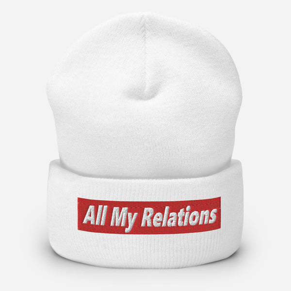 All My Relations Beanie